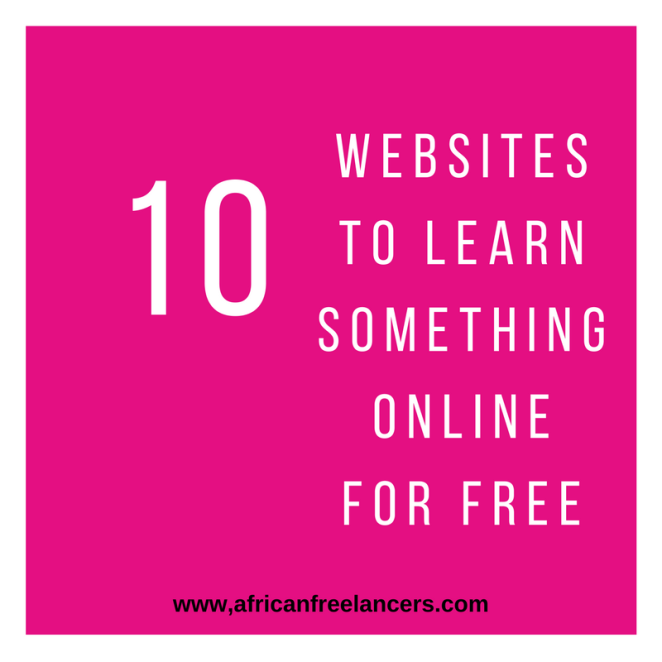 10 WEBSITES TO LEARN SOMETHING ONLINE FOR FREE