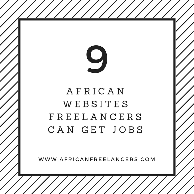 9 African Websites Freelancers can get Jobs