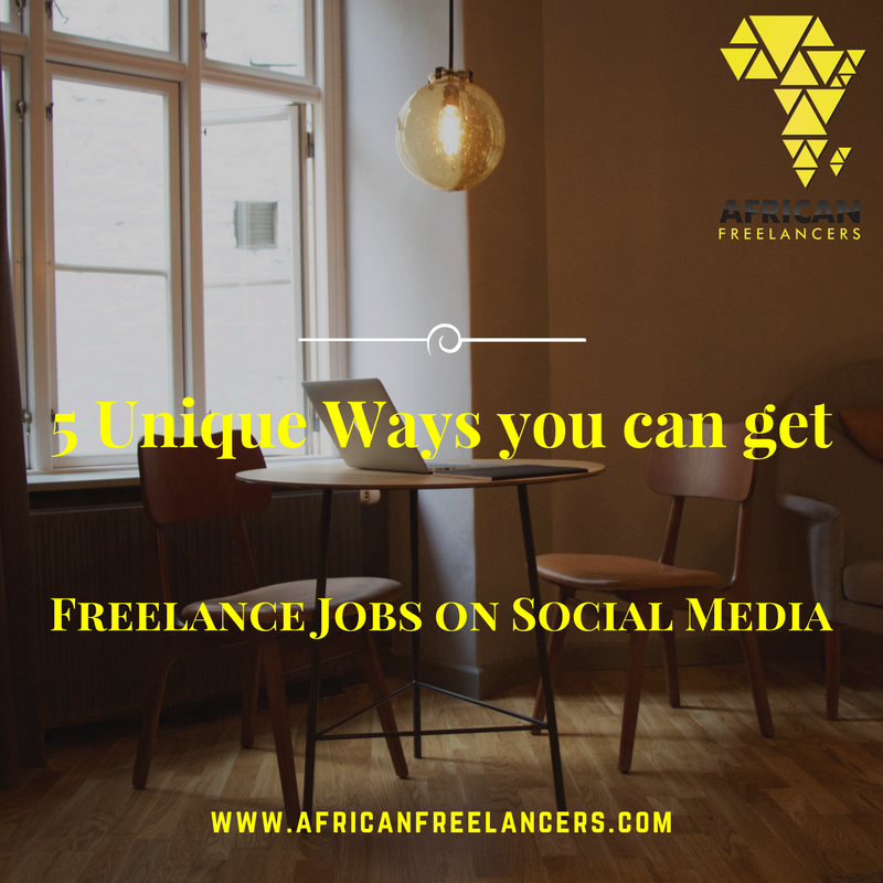 5 Unique Ways you can get Freelance Jobs on Social Media