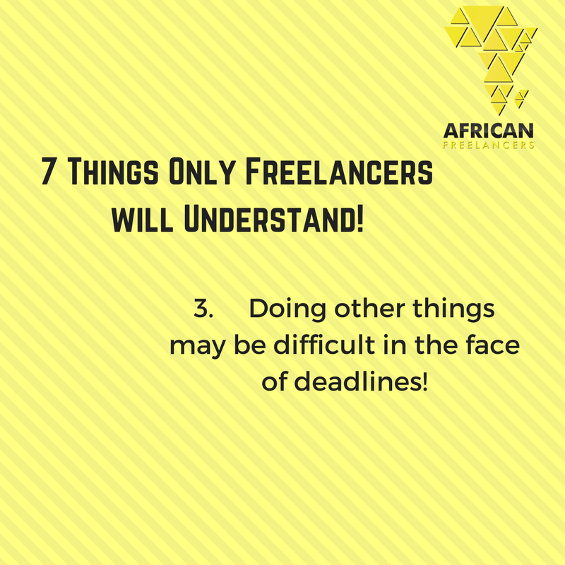 7 Things Only Freelancers will Understand!